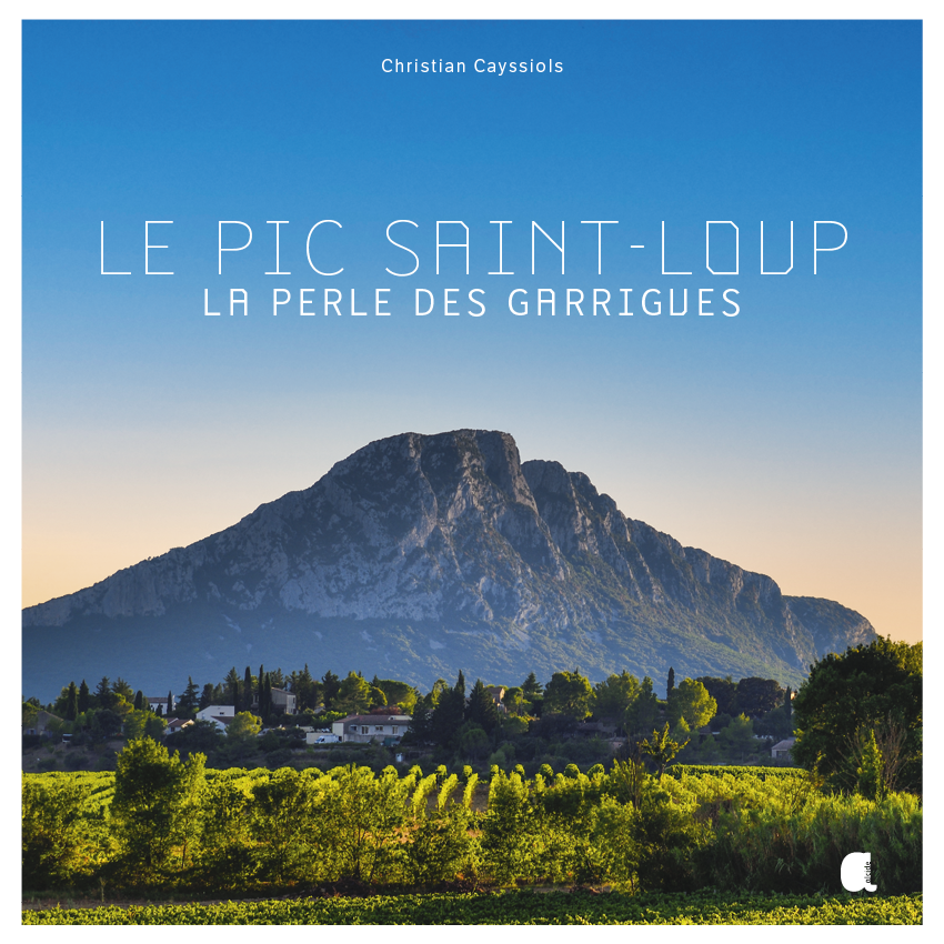 Le pic Saint-Loup, la perle des garrigues