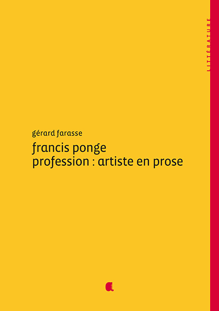 Francis Ponge, profession: artiste en prose