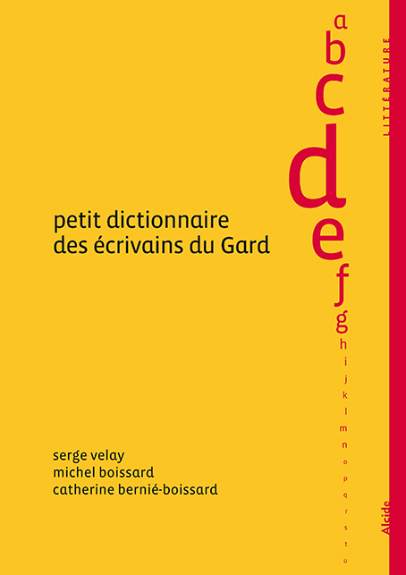 Petit dictionnaire des écrivains du Gard