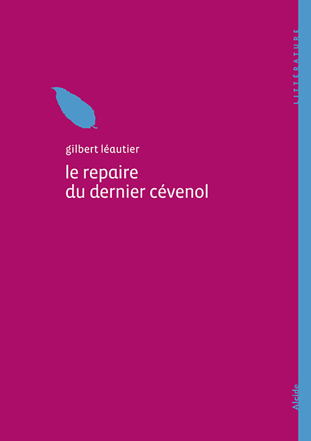 Le repaire du dernier cévenol