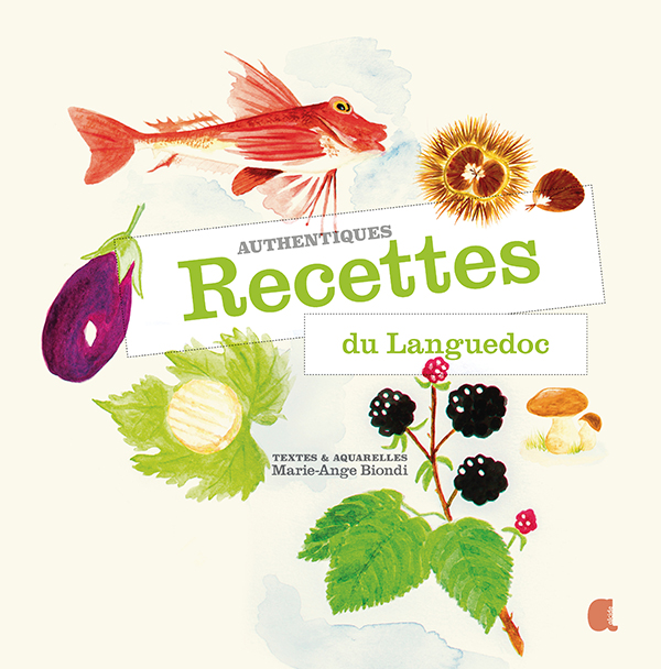 Authentiques recettes du Languedoc