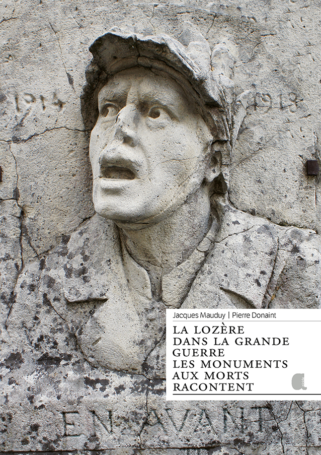 La Lozère dans la Grande Guerre, les monuments aux morts racontent