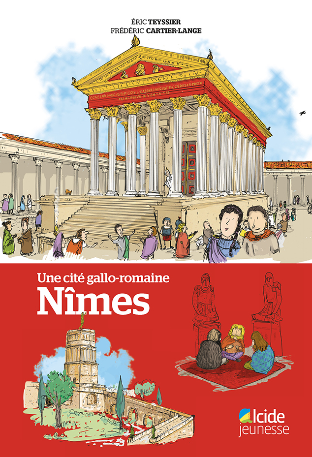 Une cité gallo-romaine, Nîmes